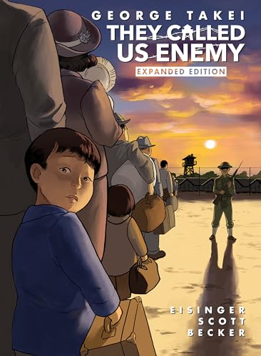 They Called Us Enemy: Expanded Edition von IDW
